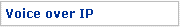 Voice over IP