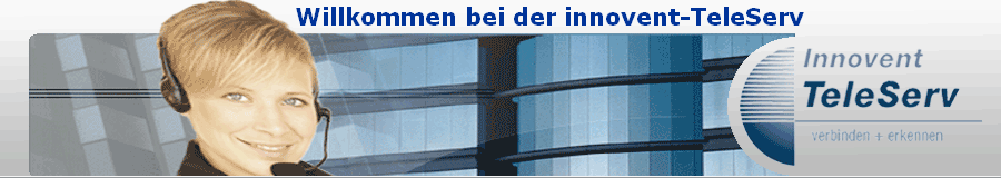 Willkommen bei der innovent-TeleServ